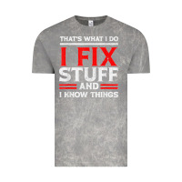 Cloud Rock Funny I Fix Stuff And I Know Things That's What I Do Funny T Shirt Vintage Tee - maiPhamDesign