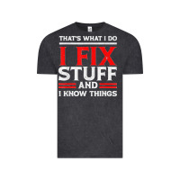 Vintage Black Funny I Fix Stuff And I Know Things That's What I Do Funny T Shirt Vintage Tee - maiPhamDesign