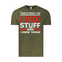 Funny I Fix Stuff And I Know Things That's What I Do Funny T Shirt Vintage Tee | Teevron