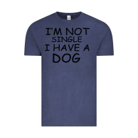 Vintage Denim I m Not Single I Have A Dog Vintage Tee - Bettercallsaul
