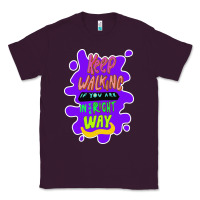 Plum Keep walking if you are in the right way Classic Tee - Bettercallsaul