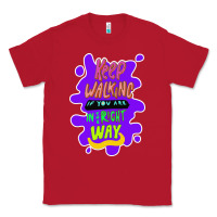 Red Keep walking if you are in the right way Classic Tee - Bettercallsaul