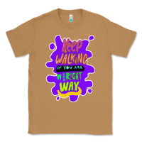 Toasted Coconut Keep walking if you are in the right way Classic Tee - Bettercallsaul