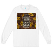 White we let the liquor talk with sunflowers Long Sleeve Tee - TumblerDesignByShophia