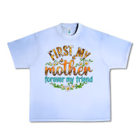 Grape Ice First My Mother Forever My Friend with Daisies Urban Heavy Tee - texasbilliewilder