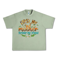 Oil Green First My Mother Forever My Friend with Daisies Urban Heavy Tee - texasbilliewilder