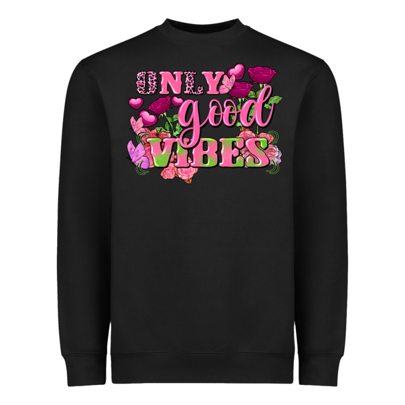 Valentine's Day Only Good Vibes Heavyweight Sweatshirt by FaDigitalArtStudio | Teevron