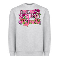 Heather Grey Valentine's Day only good vibes Heavyweight Sweatshirt - FaDigitalArtStudio