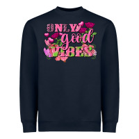Navy Valentine's Day only good vibes Heavyweight Sweatshirt - FaDigitalArtStudio