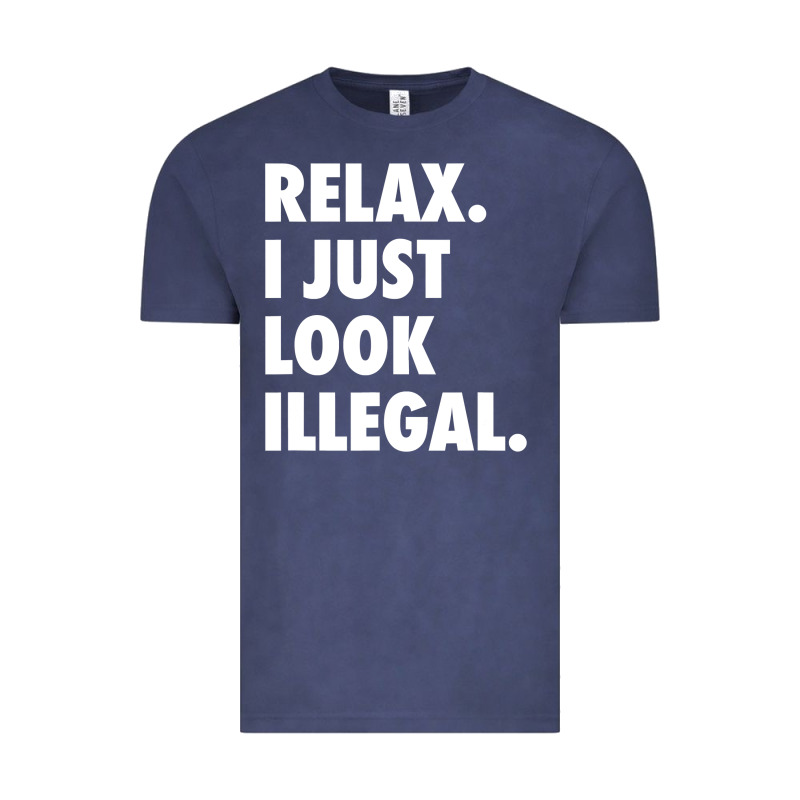 Relax Trump I Just Look Illegal Politically Incorrect T Shirt Vintage Tee by maiPhamDesign | Teevron