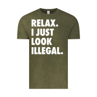Vintage Olive relax trump i just look illegal politically incorrect t shirt Vintage Tee - maiPhamDesign