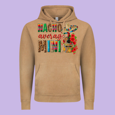 Nacho Average Mini Vintage Hoodie Designed By Texasbilliewilder