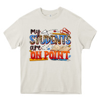 Cream my students are on point Heavy Core Tee - NancyCooperArtShop