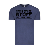 Vintage Denim that's what i do i fix stuff and i know things funny Vintage Tee - maiPhamDesign