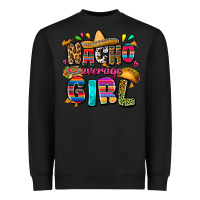 Black Nacho average girl Heavyweight Sweatshirt - FaDigitalArtStudio