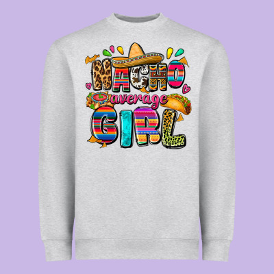 Nacho Average Girl Heavyweight Sweatshirt Designed By Fadigitalartstudio