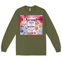 Army Green last night we let the liquor talk Long Sleeve Tee - TumblerDesignByShophia
