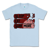 Dusty Blue surf, sleep, eat Classic Tee - Bettercallsaul