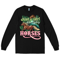 Black Just a girl who loves Horses Long Sleeve Tee - HowdyJamesFarm