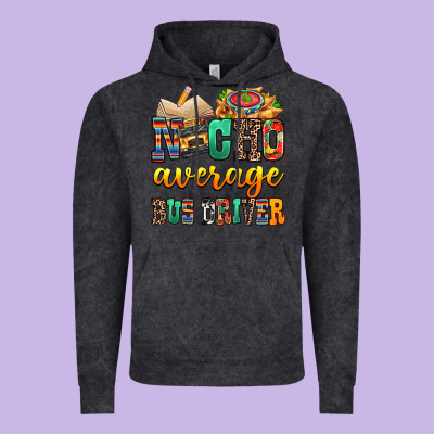 Nacho Average Bus Driver Vintage Hoodie Designed By Texasbilliewilder