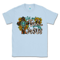 Dusty Blue let me tell you about my jesus Classic Tee - RacoonDesign
