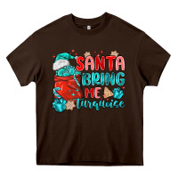 Chocolate Brown santa bring me turquoise Heavy Core Tee - MaliasSmallBusiness