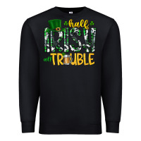 Black Half Irish All Trouble Premium Sweatshirt - CowhideDigitalArt