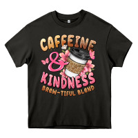 Asphalt caffeine and kindness brewtiful blend Heavy Core Tee - JahusDesignShop