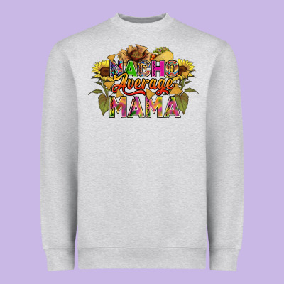 Nacho Average Mama Heavyweight Sweatshirt Designed By Fadigitalartstudio
