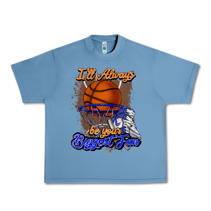 I'll Always Be Your Biggest Fan Basketball Urban Heavy Tee by NancyCooperArtShop | Teevron