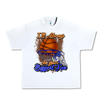 White I'll always be your biggest fan basketball Urban Heavy Tee - NancyCooperArtShop