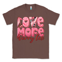 Chestnut love more worry less Classic Tee - RanaPortraitStore