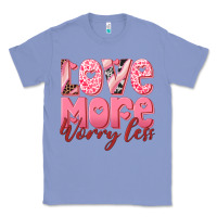 Colony Blue love more worry less Classic Tee - RanaPortraitStore