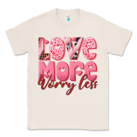 Natural love more worry less Classic Tee - RanaPortraitStore