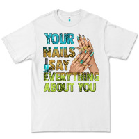 White your nails say everything about you bbs Premium Tee - BundleAndBundleShop