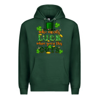 Sports Green who needs luck when you're this cute Premium Hoodie - FaDigitalArtStudio