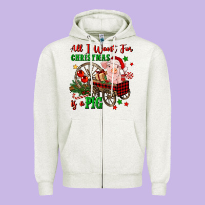 All I Want For Christmas Is A Pig Zipper Hoodie Designed By Fadigitalartstudio