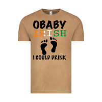 O' Baby Irish I Could Drink Vintage Tee | Teevron