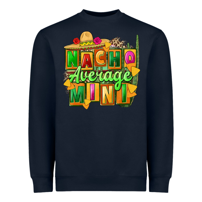 Nacho Average Mini Heavyweight Sweatshirt by FaDigitalArtStudio | Teevron