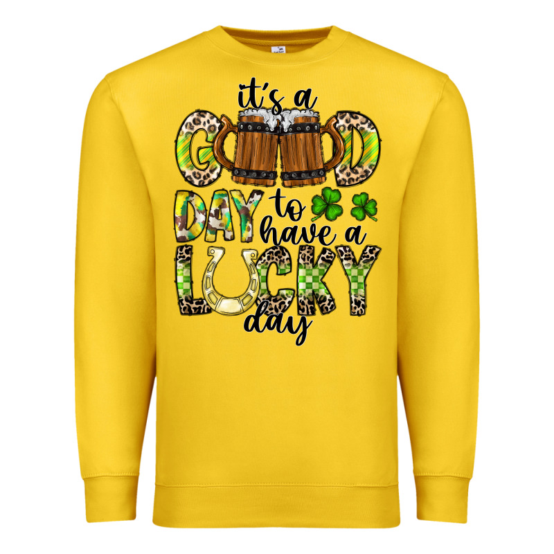 It's A Good Day To Have A Lucky Day Premium Sweatshirt by CowhideDigitalArt | Teevron