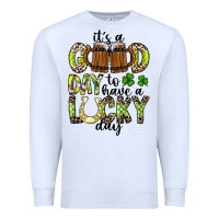 White It's a Good Day To Have a Lucky Day Premium Sweatshirt - CowhideDigitalArt