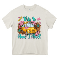 Cream this is how i roll Heavy Core Tee - NancyCooperArtShop