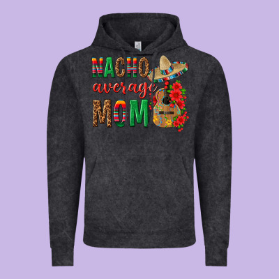 Nacho Average Mom Vintage Hoodie Designed By Texasbilliewilder