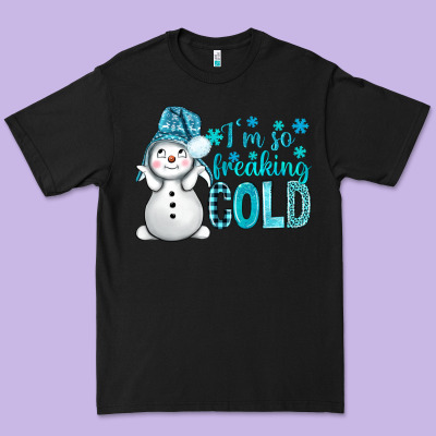 I'm So Freaking Cold Bbs Premium Tee Designed By Bundleandbundleshop