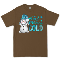 Cacao i'm so freaking cold bbs Premium Tee - BundleAndBundleShop
