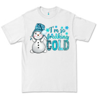 White i'm so freaking cold bbs Premium Tee - BundleAndBundleShop