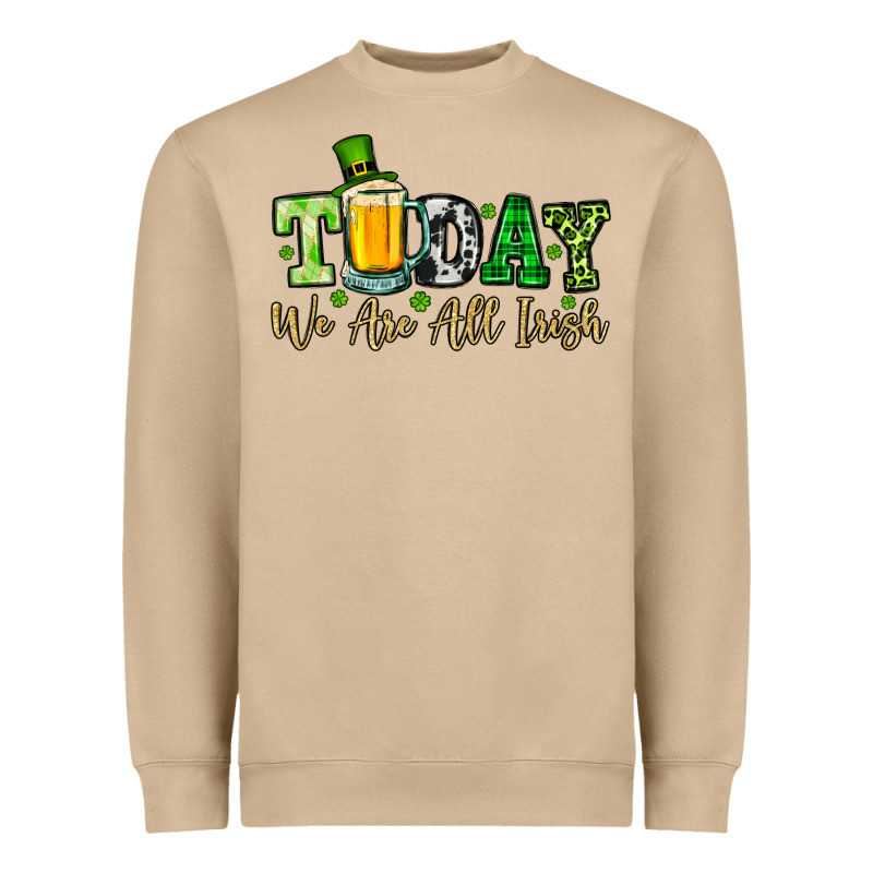 Today We Are All Irish Heavyweight Sweatshirt by OliviaCreatesArt | Teevron