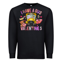 Black i have a bus full of valentines Premium Sweatshirt - CowhideDigitalArt