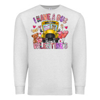 Oatmeal Heather i have a bus full of valentines Premium Sweatshirt - CowhideDigitalArt