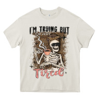 Im Trying But Tired Heavy Core Tee | Teevron